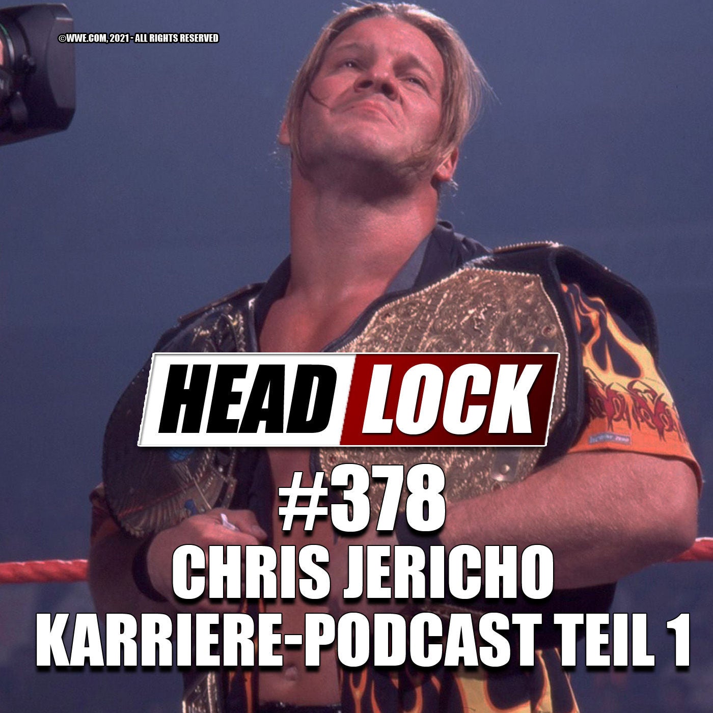 #378: Chris Jericho im Karriere-Podcast (1/2): Sein Weg zum großen Gold bei WWE