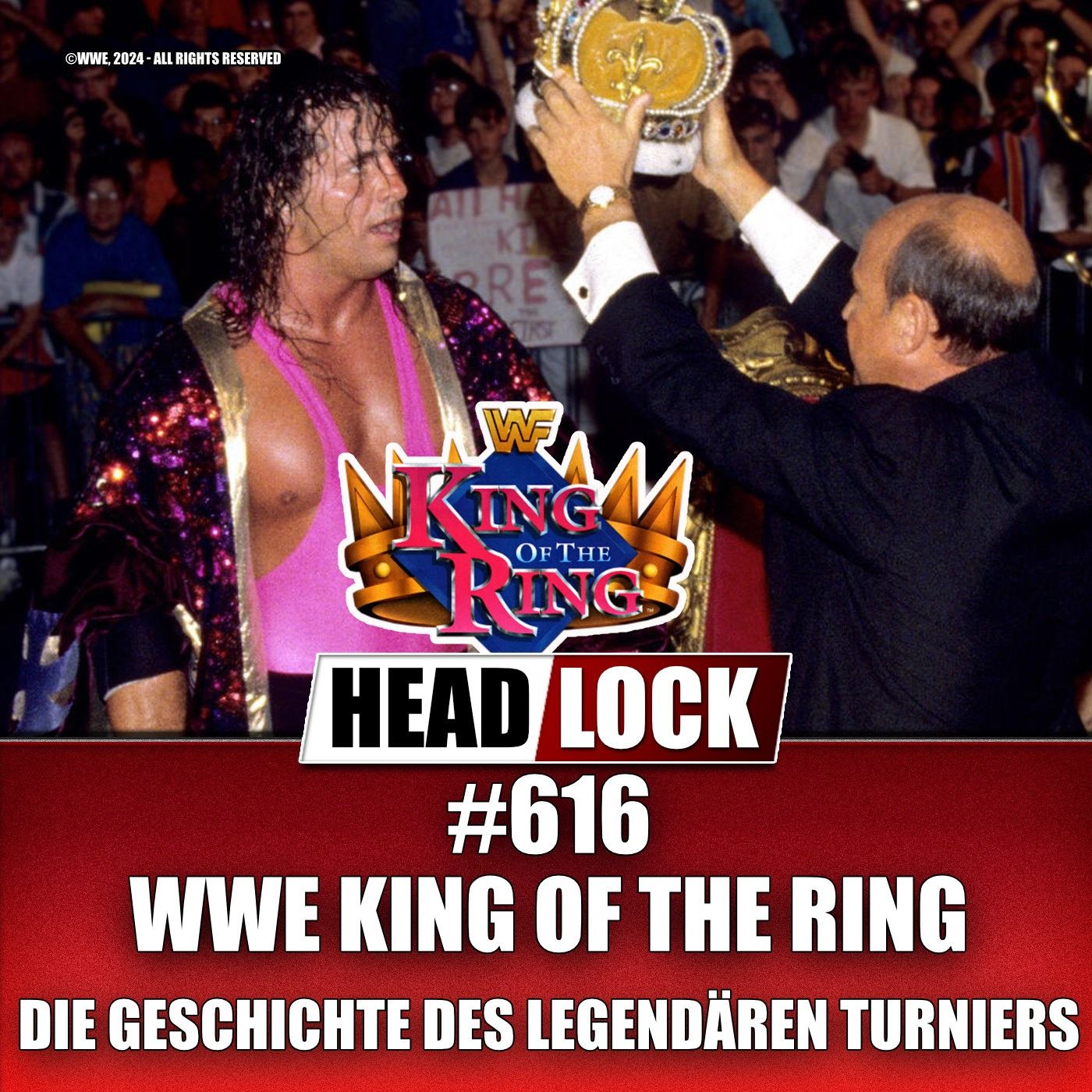 #616: Die Geschichte des WWE King of the Ring - Die Höhen und Tiefen des legendären Turniers