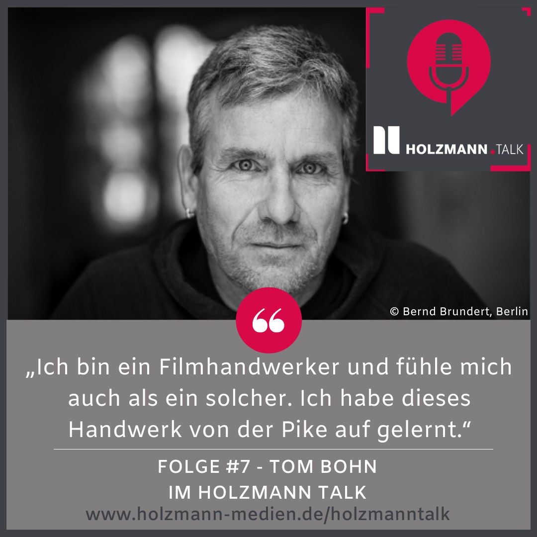 #7 Tom Bohn: Tatortregisseur, Festivaldirektor und Kulturunternehmer: Ein Filmhandwerker mit Leidenschaft