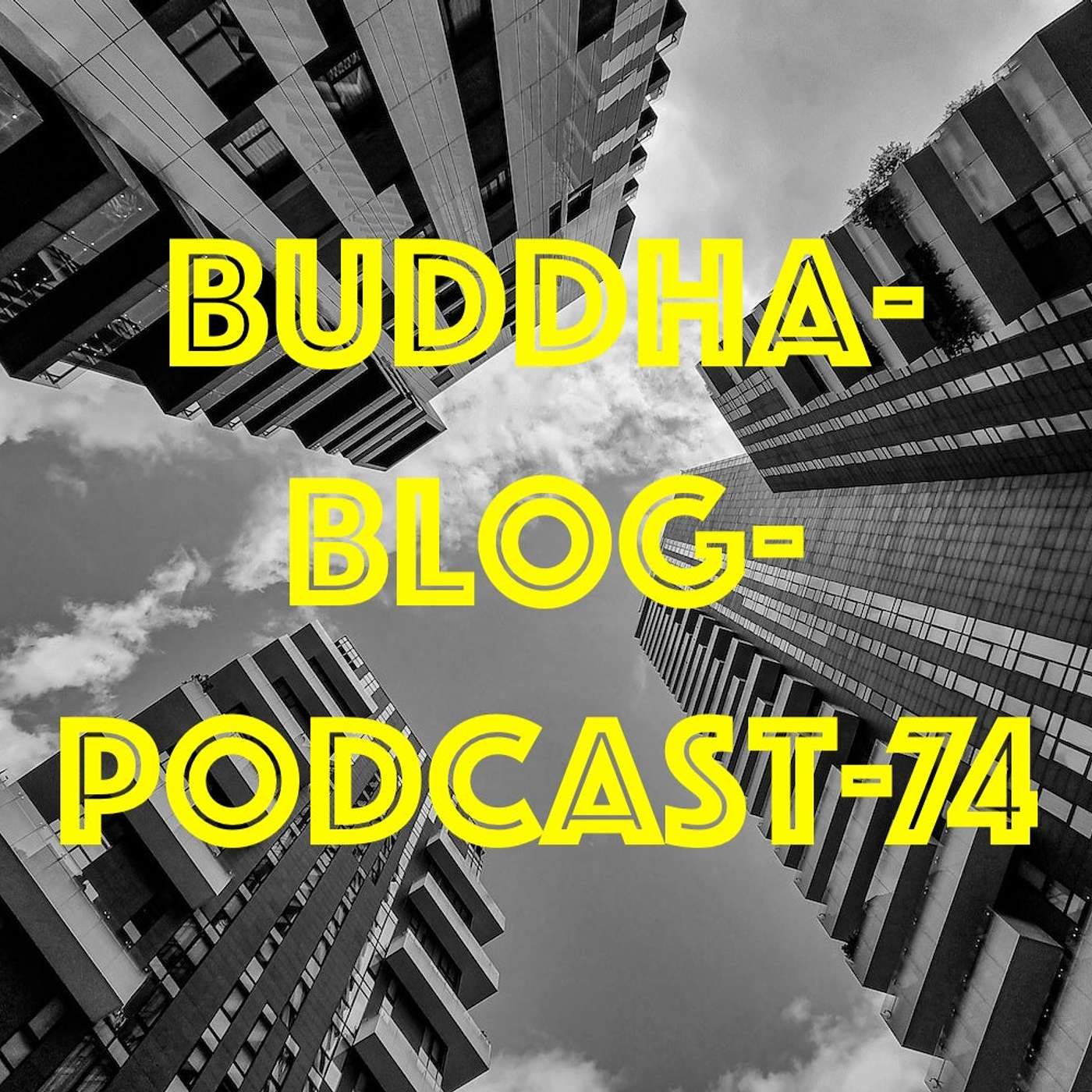 74-Negative Dinge-Buddha-Blog-Podcast-Buddhismus im Alltag