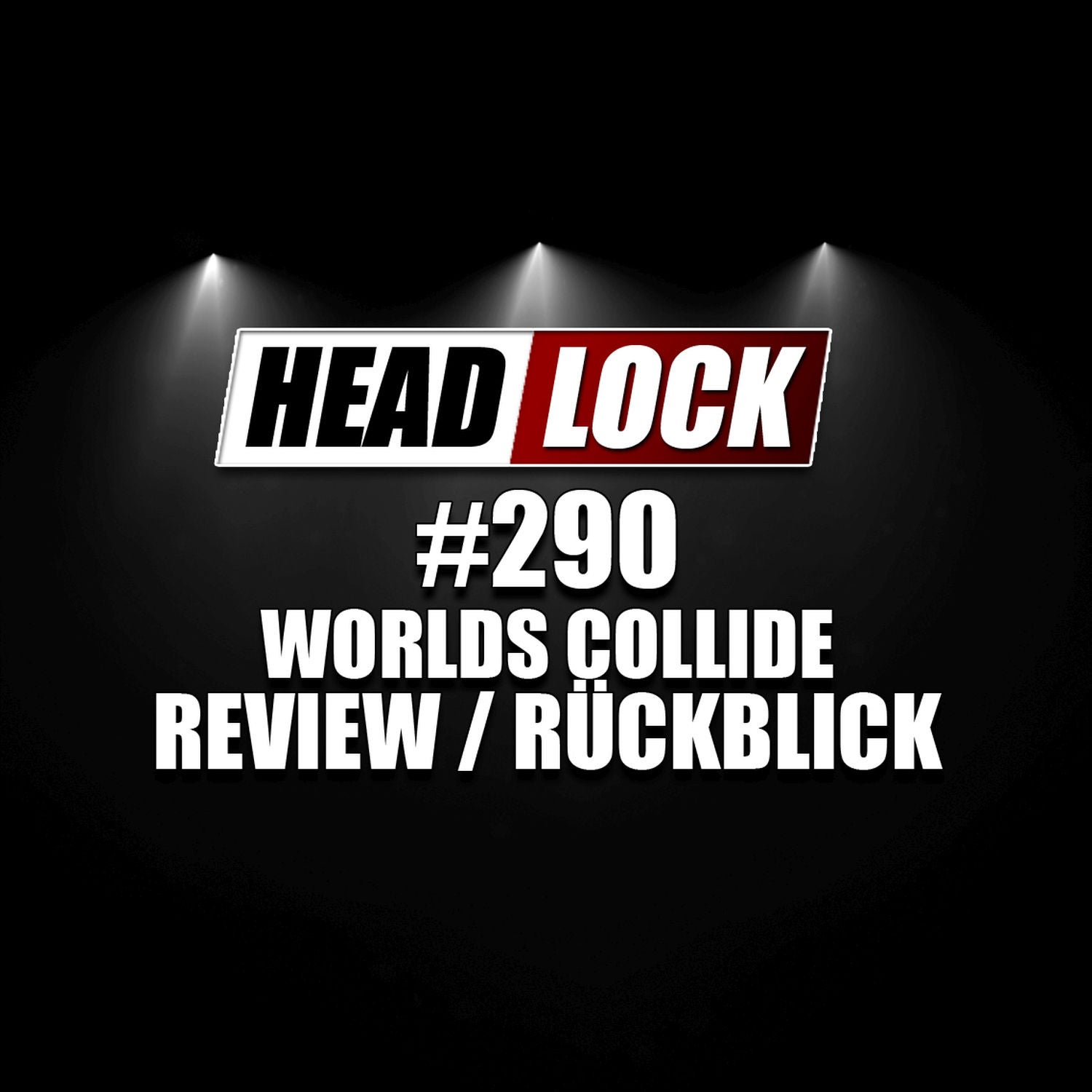 #290: WWE Worlds Collide (Review / Rückblick) - DAS BESSERE TAKEOVER?