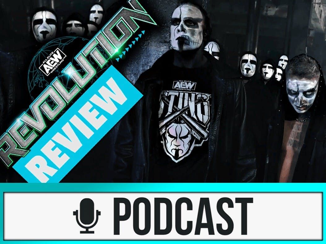 AEW Revolution 2021 Review - FEHLZÜNDUNG - 07.03.21 (Wrestling Podcast Deutsch)