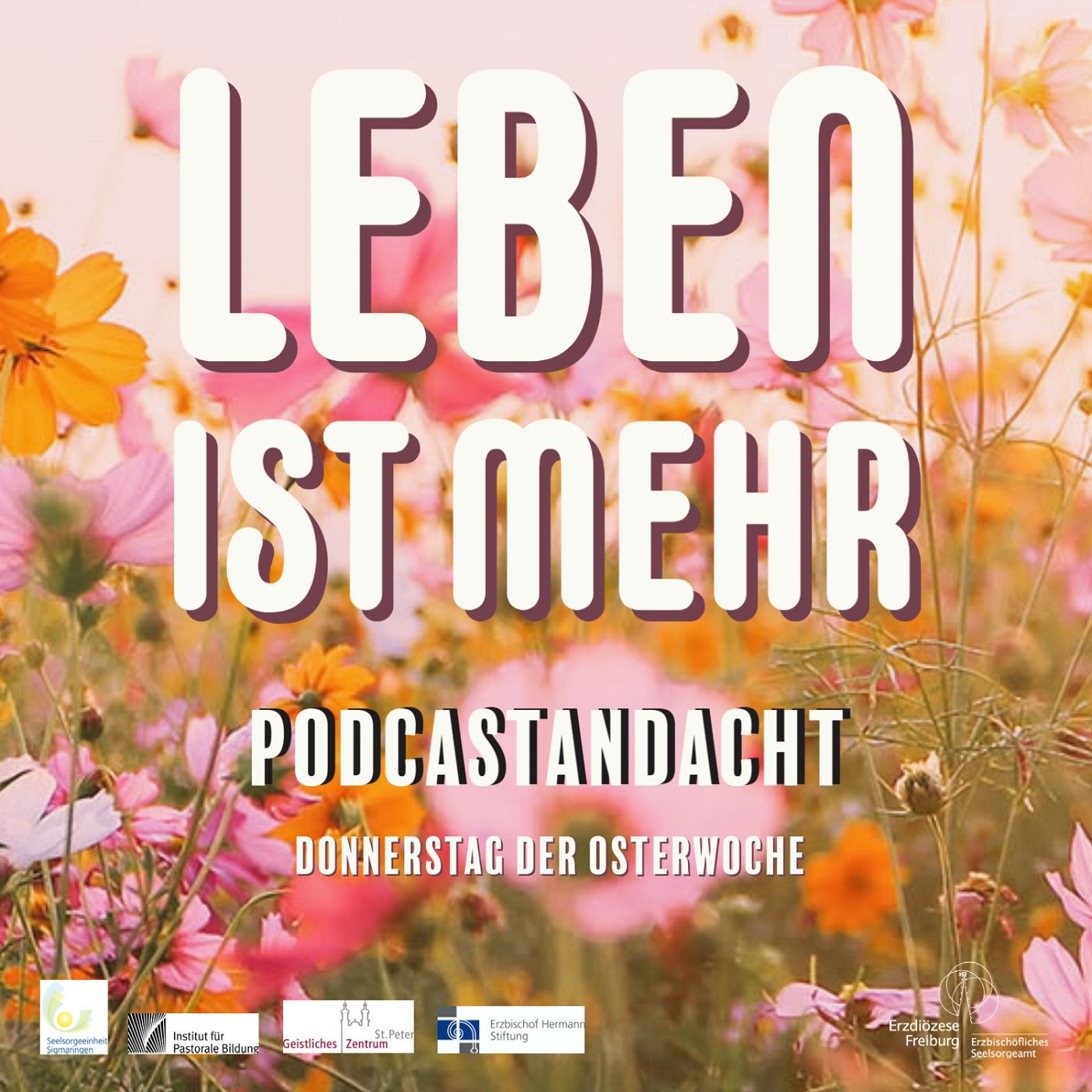 Leben ist mehr - Andacht Donnerstag der Osterwoche 2021