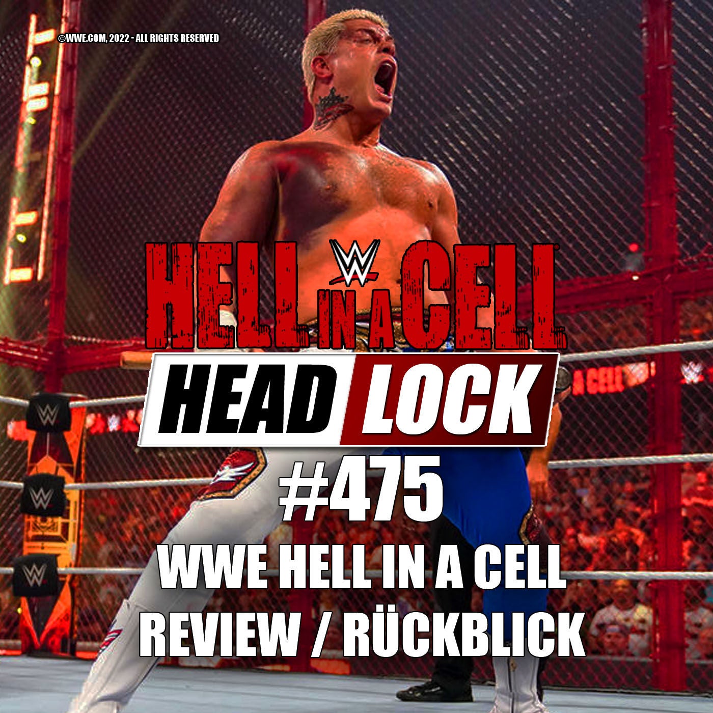 #475: WWE Hell In A Cell 2022 (Review / Rückblick) - VERLETZUNGS-DRAMA UM CODY RHODES!