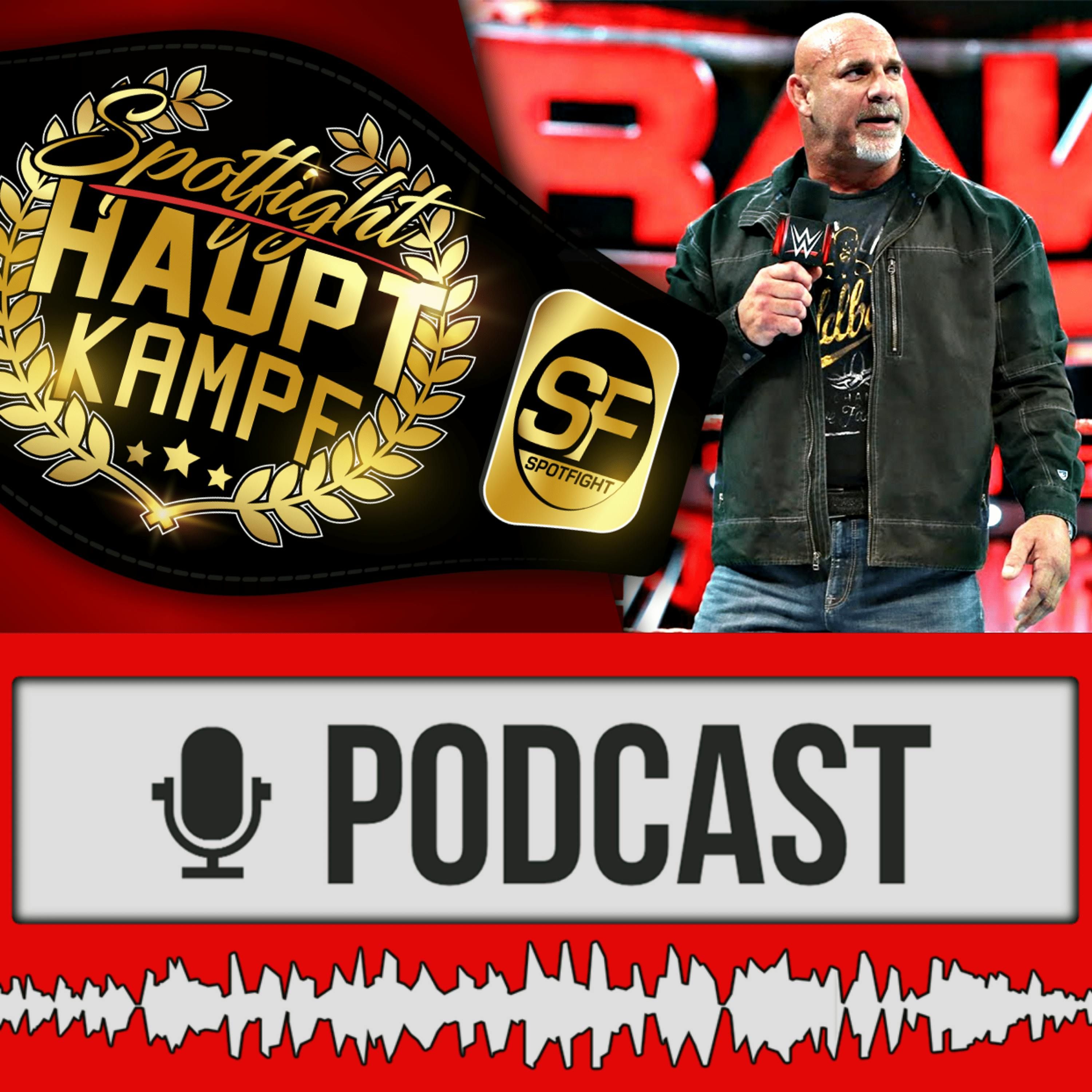 Goldberg vor Comeback, AEW: Top-Quote & Top-Ticketverkauf, WWE Crowd: Zwischenbilanz | HAUPTKAMPF