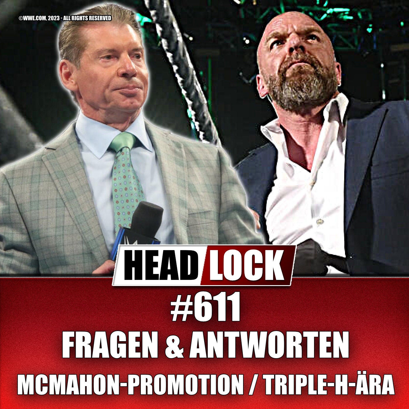 #611: Gründet Vince McMahon eine eigene Promotion? Erwartungen an die Triple-H-Ära! | FRAGEN & ANTWORTEN