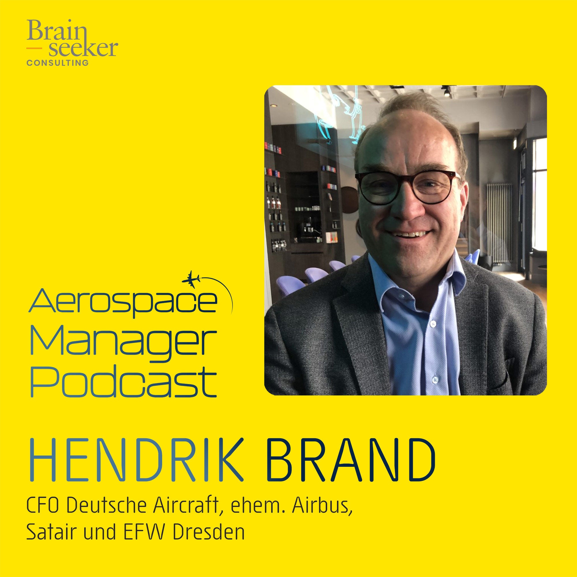04 Hendrik Brand, CFO Deutsche Aircraft ehem. Airbus, Satair und EFW Dresden