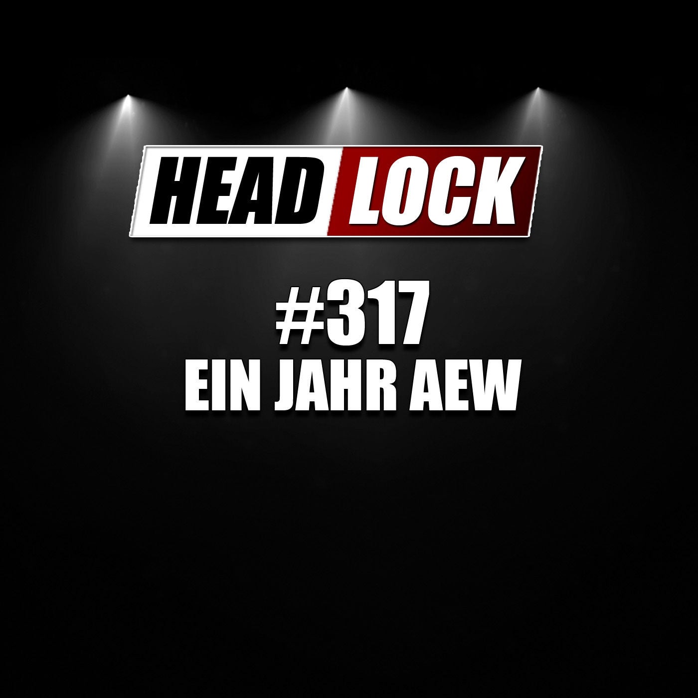 #317: Ein Jahr All Elite Wrestling - Highlights, Fehler und Zukunftsaussichten des WWE-Konkurrenten