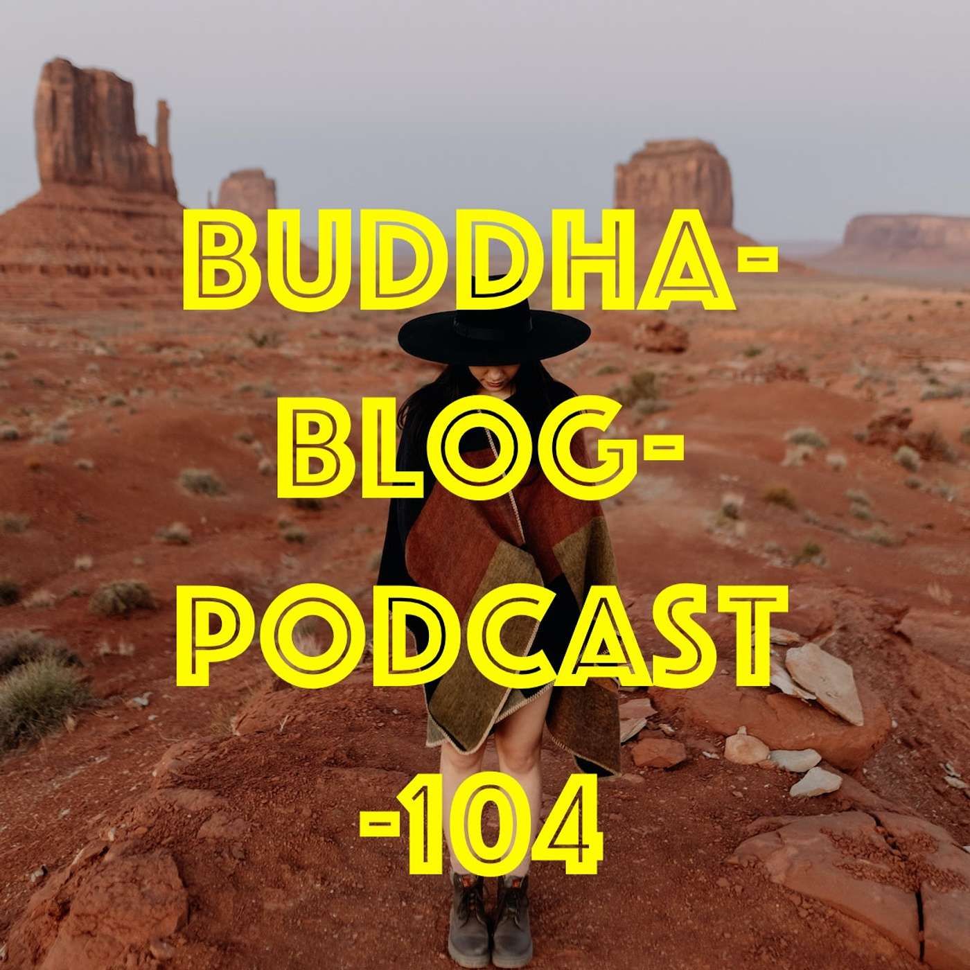 104-Buddha-Blog-Podcast-Buddhismus im Alltag