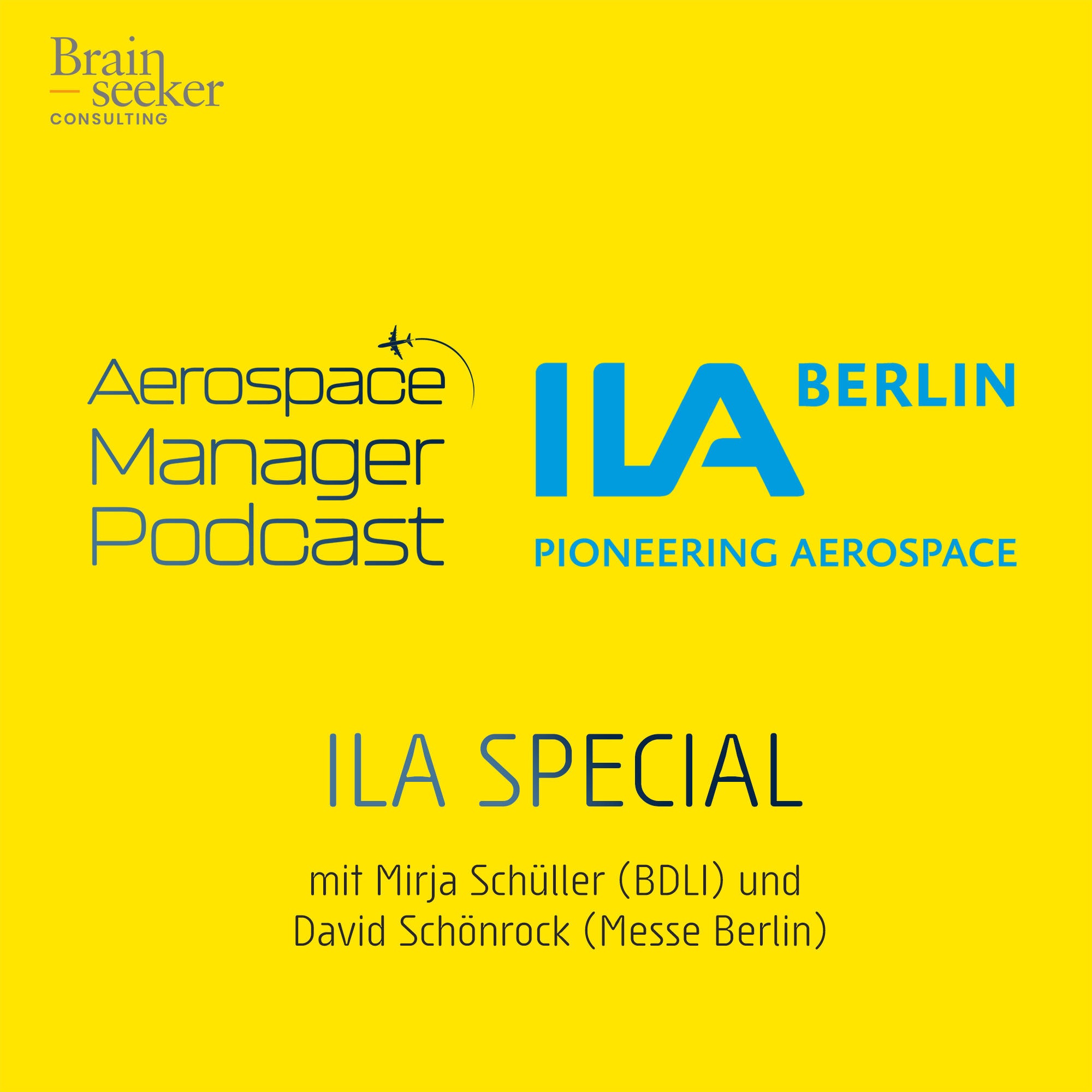 18 ILA special mit Mirja Schüller (BDLI) und David Schönrock (Messe Berlin)