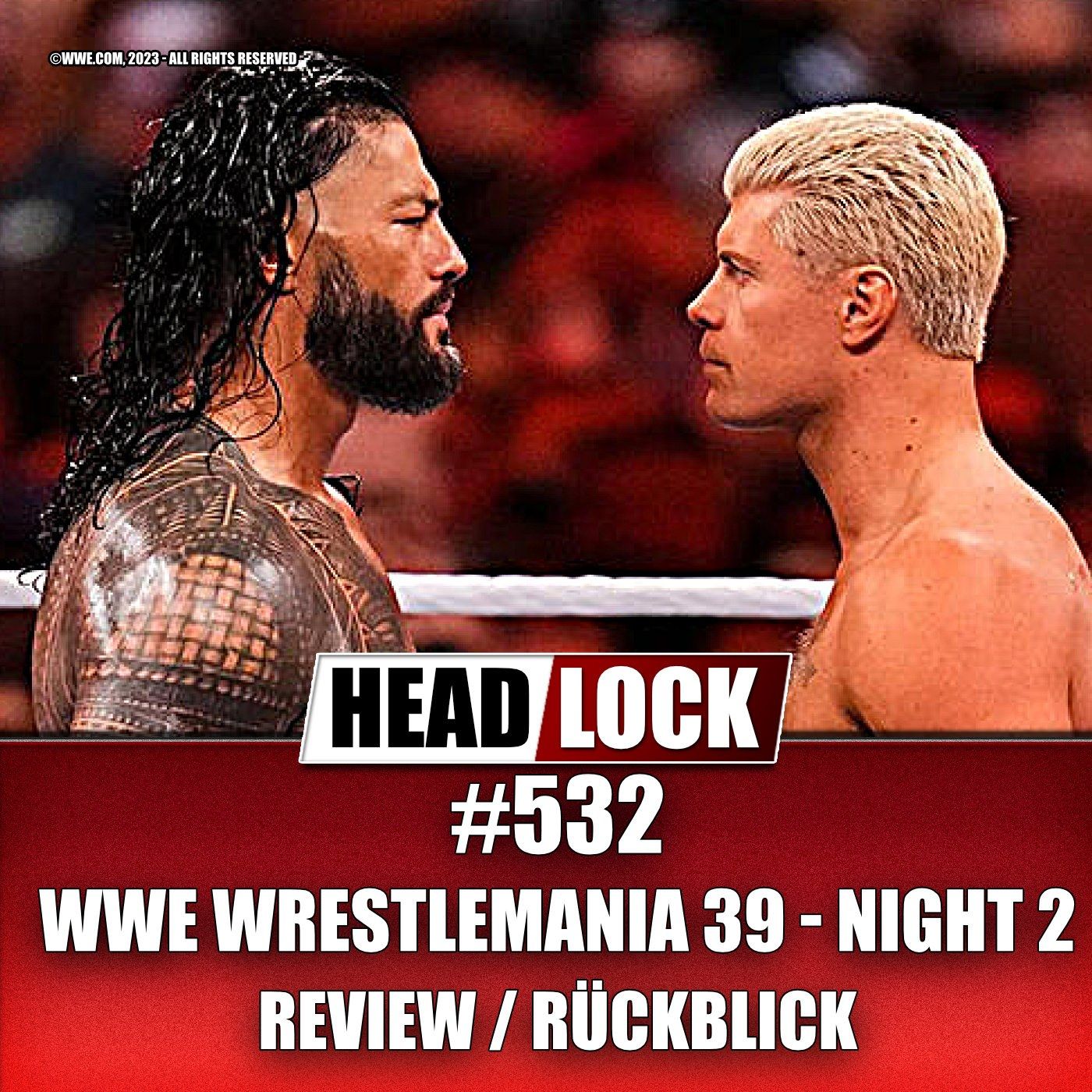 #532: WWE Wrestlemania 39 - Night 2 (Review / Rückblick) - STARKE SHOW, ABER VERTANE CHANCE?
