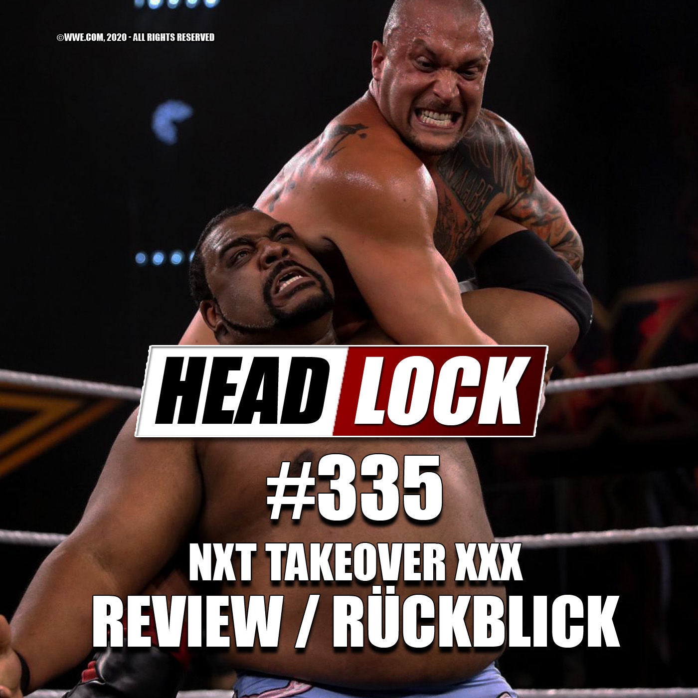 #335: NXT TakeOver XXX (Rückblick / Review) - DURCHWACHSENES JUBILÄUM!