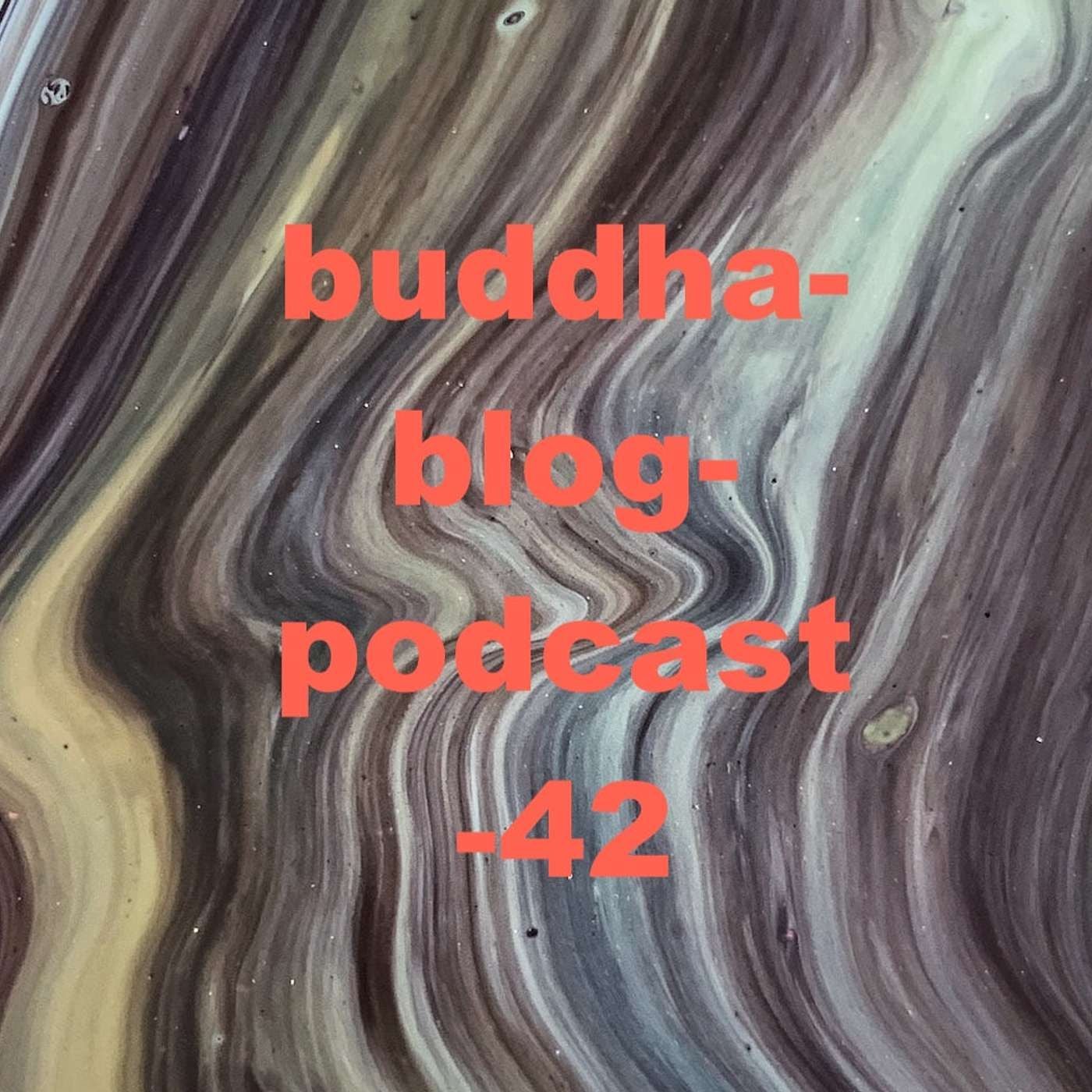 42-Selbstmitgefühl-Buddha-Blog-Podcast-Buddhismus im Alltag