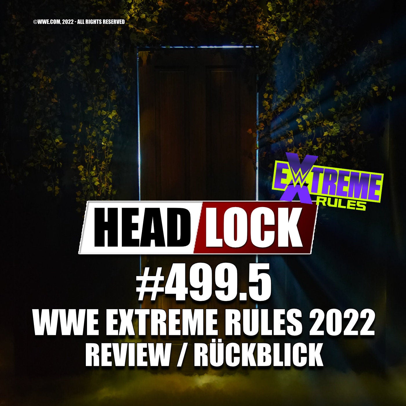 #499.5: WWE Extreme Rules 2022 (Review / Rückblick) - BRAY WYATTS COMEBACK ÜBERSTRAHLT DIE SHOW!