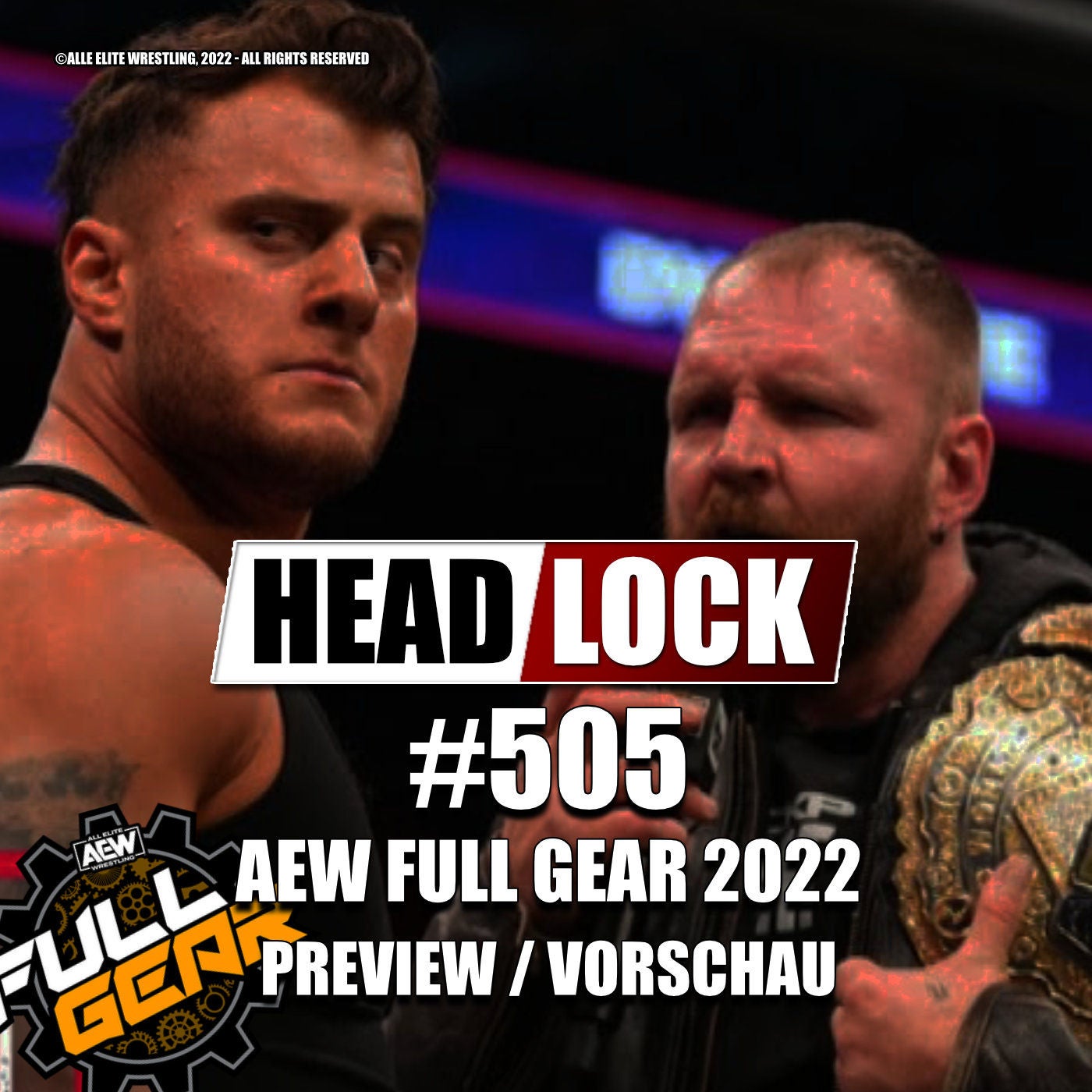 #505: AEW Full Gear 2022 (Preview / Vorschau) - NEUSTART MIT MJF AN DER SPITZE?