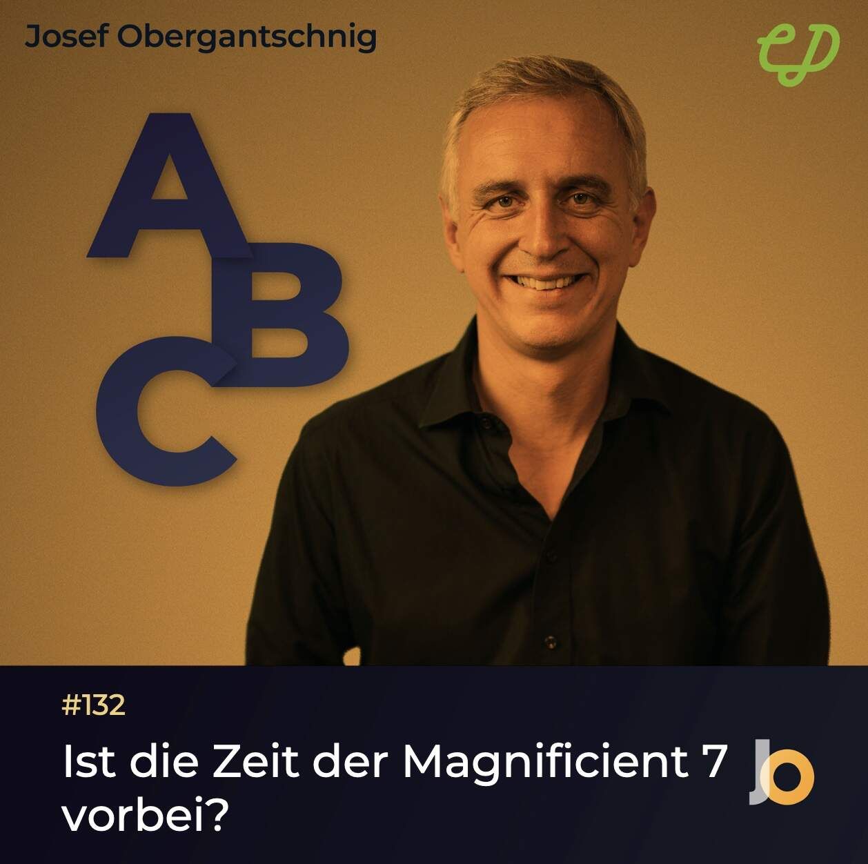 ABC Audio Business Chart #132: Ist die Zeit der Magnificent 7 vorbei? (Josef Obergantschnig)