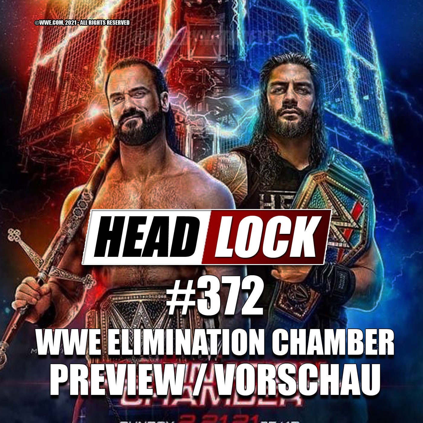 #372: WWE Elimination Chamber / No Escape 2021 (Preview / Vorschau) - WRESTLEMANIA-AUFBAU!!
