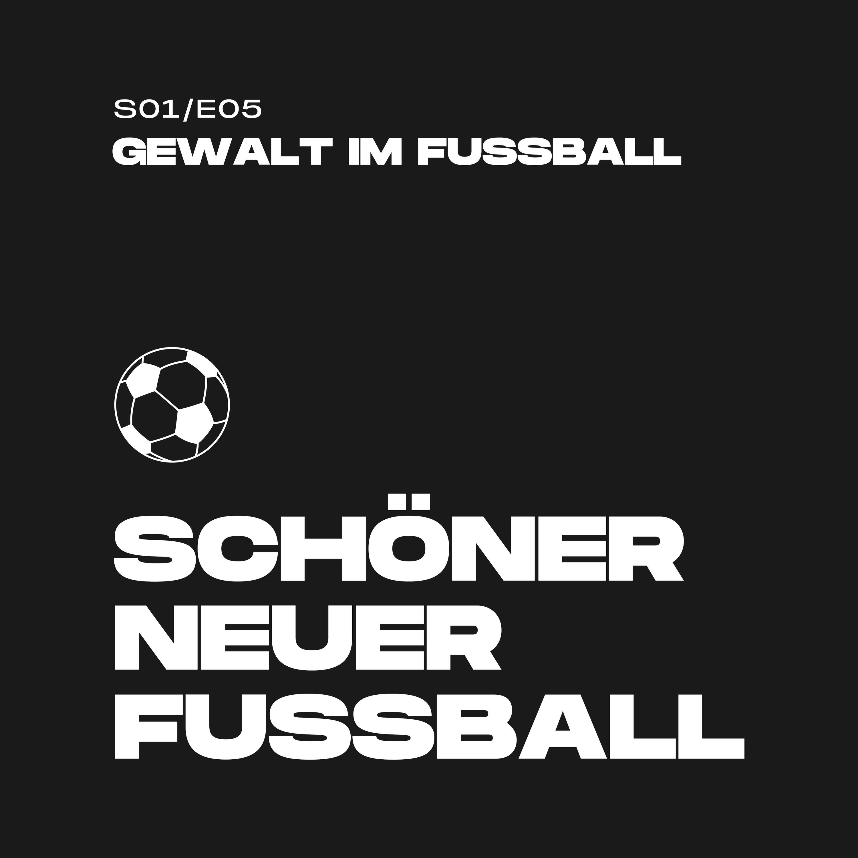 #05 - Gewalt im Fußball