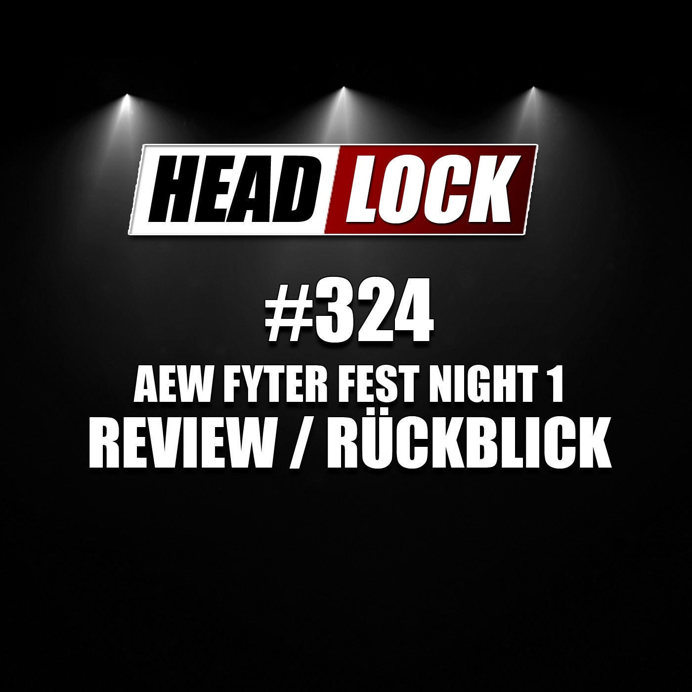 #324: AEW Fyter Fest - Night 1 (Review / Rückblick) - PARTY POOPER!