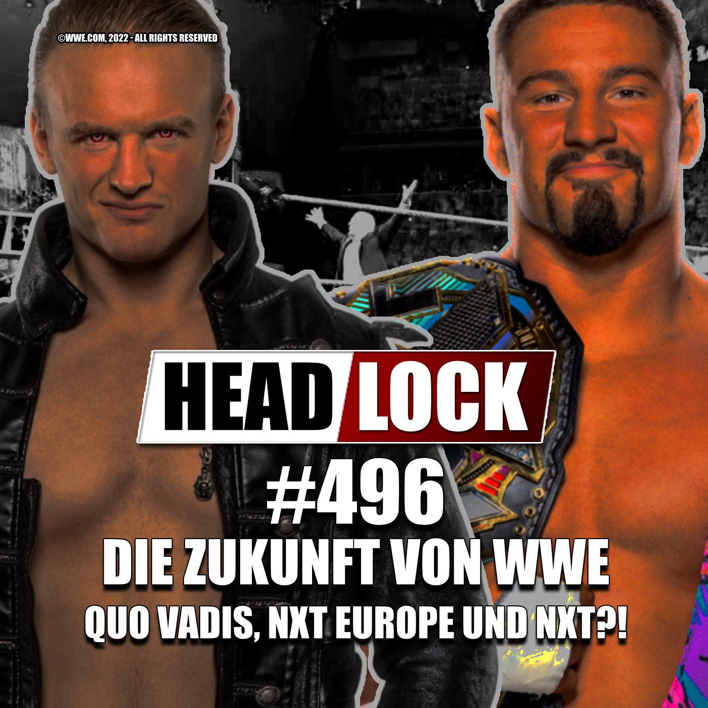 #496: Die Zukunft von WWE - NXT-Relaunch und NXT Europe! Wie geht es mit dem WWE-Nachwuchs weiter?
