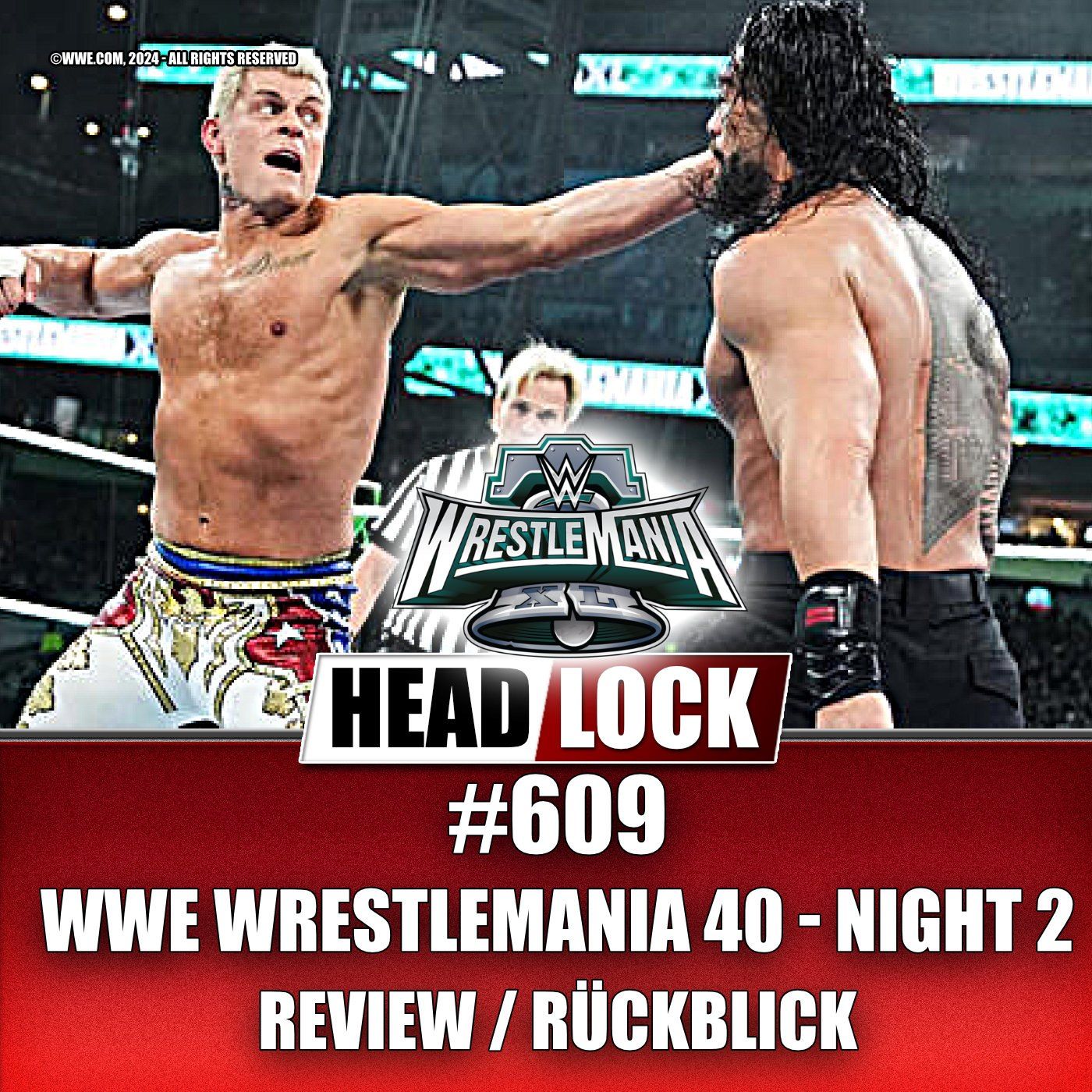 #609: WWE Wrestlemania 40 - Night 2 (Review / Rückblick) - FINISH. THE. STORY.