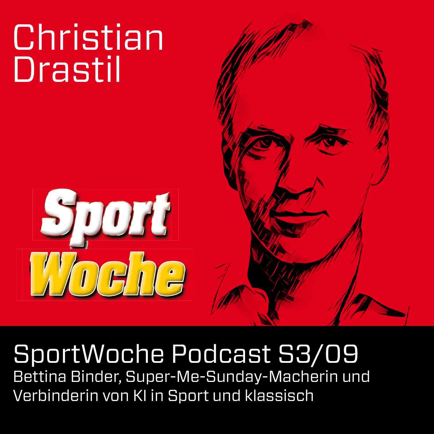 SportWoche Podcast S3/09: Bettina Binder, Super-Me-Sunday-Macherin und Verbinderin von KI in Sport und klassisch