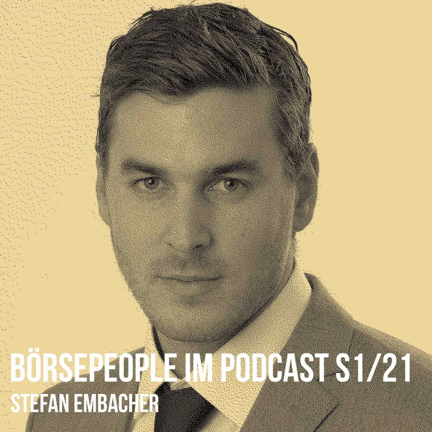 Börsepeople im Podcast S1/21: Stefan Embacher