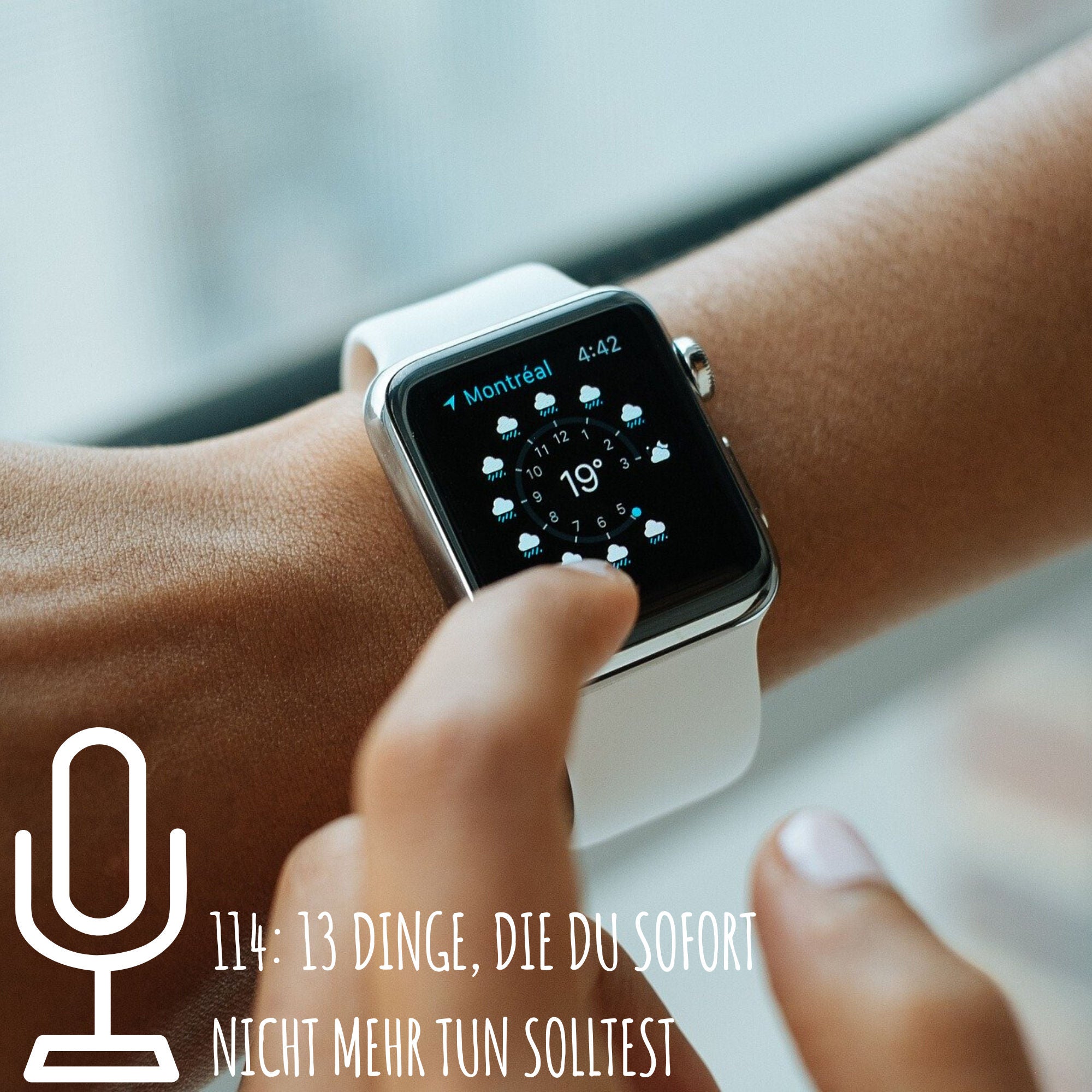 114: 13 Dinge, die du sofort nicht mehr tun solltest