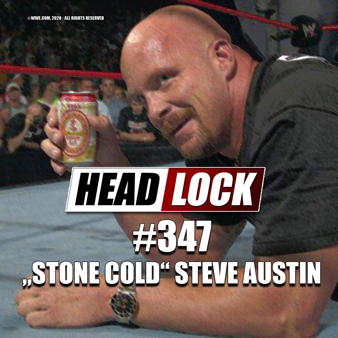 #347: "Stone Cold" Steve Austin - Der wichtigste Wrestler der Attitude-Ära