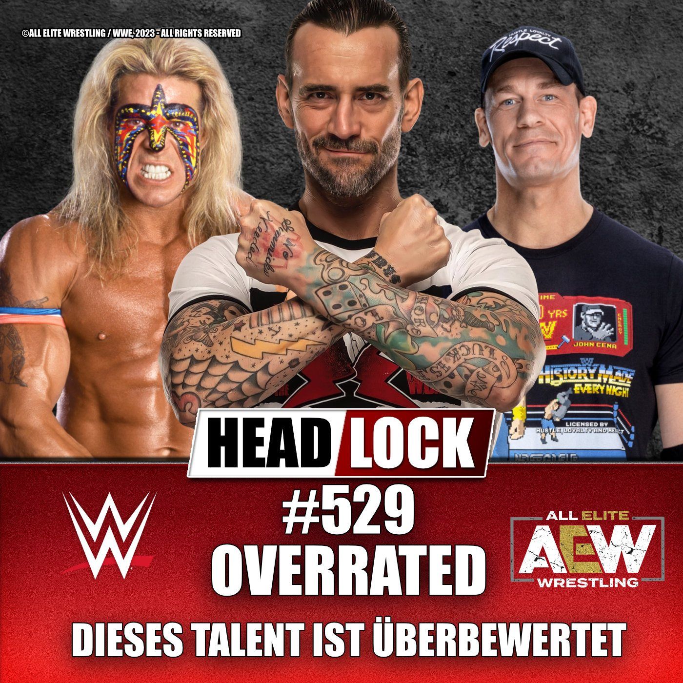 #529: Overrated - Diese Talente bei WWE und AEW sind einfach überbewertet