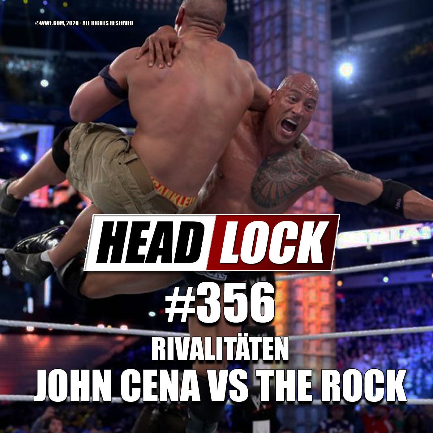 #356: John Cena vs. Dwayne "The Rock" Johnson - Eine Rivalität zu groß für nur eine Wrestlemania