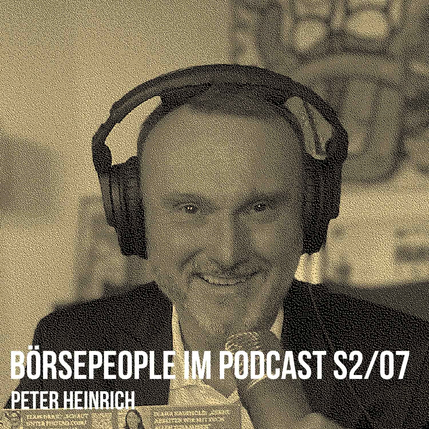 Börsepeople im Podcast S2/07: Peter Heinrich