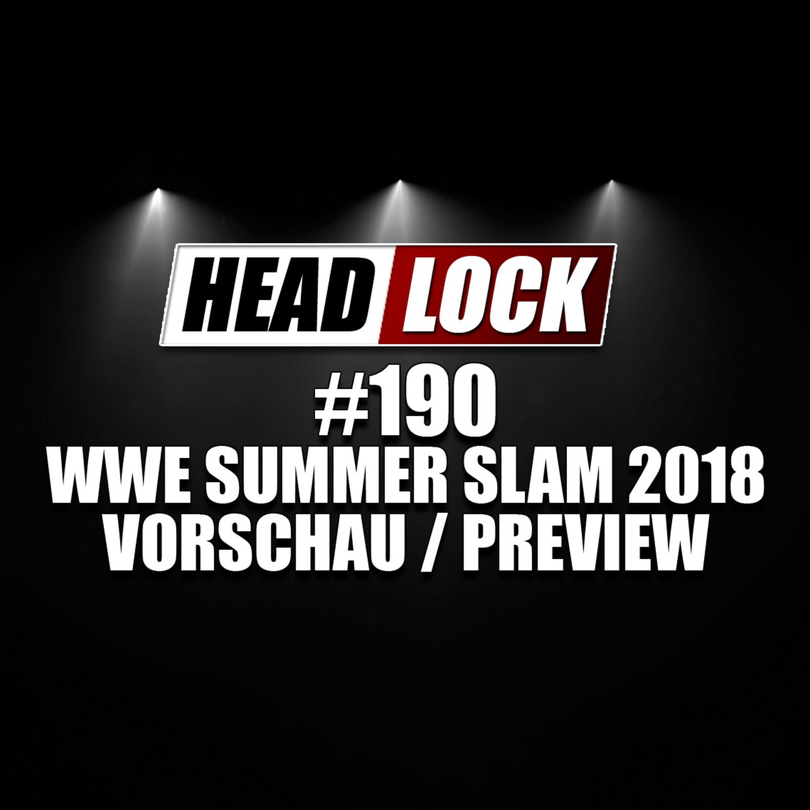 WWE SummerSlam 2018 und NXT Takeover Brooklyn IV in der Vorschau