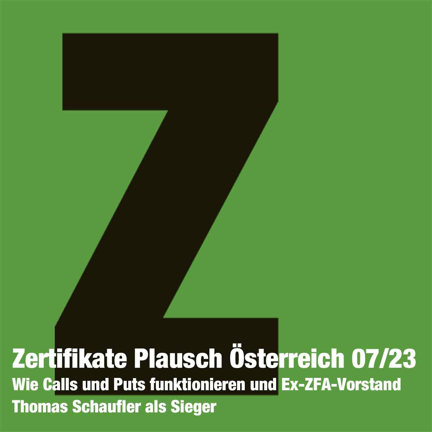 Zertifikate Plausch Österreich 07/23: Wie Calls und Puts funktionieren und Ex-ZFA-Vorstand Thomas Schaufler als Sieger