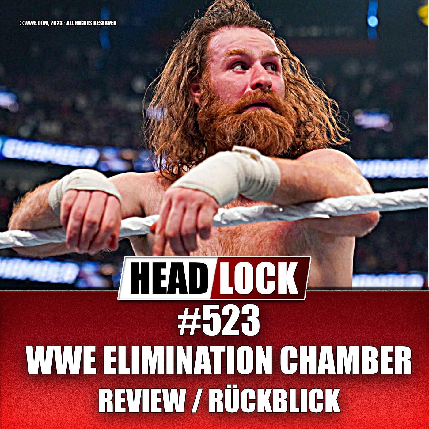#523: WWE Elimination Chamber 2023 (Rückblick / Review) - SAMI ZAYN ODER ROMAN REIGNS - WER GEHT ZU WRESTLEMANIA?