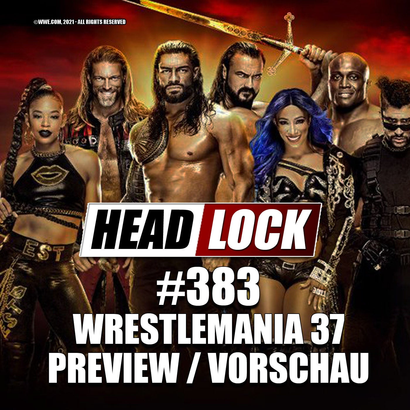 #383: WWE Wrestlemania 37 (Preview / Vorschau) - SCHWACHER AUFBAU, GUTE WRESTLEMANIA?
