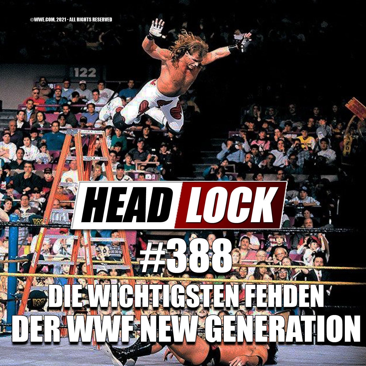#388: Die wichtigsten Fehden der WWF New Generation - Als jedes Kind WWE im TV schaute ...