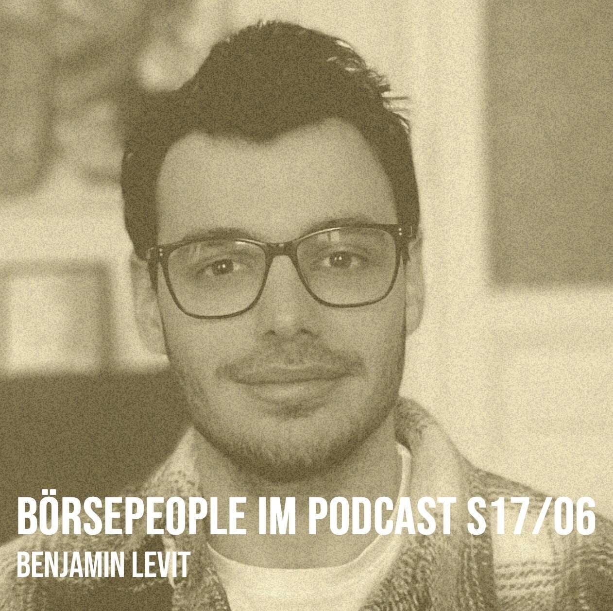 Börsepeople im Podcast S17/06: Benjamin Levit