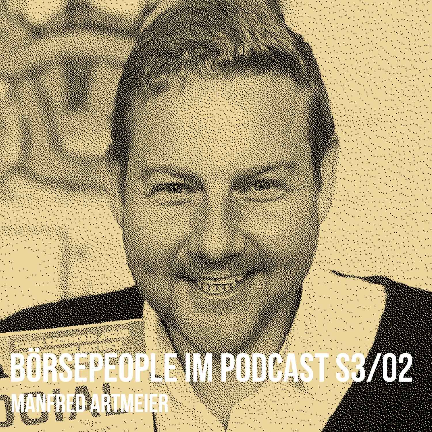 Börsepeople im Podcast S3/02: Manfred Artmeier