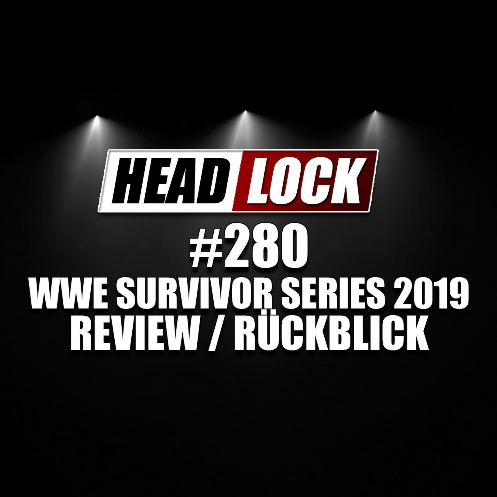#280: WWE Survivor Series 2019 (Review / Rückblick) - SCHWARZ UND GOLD!