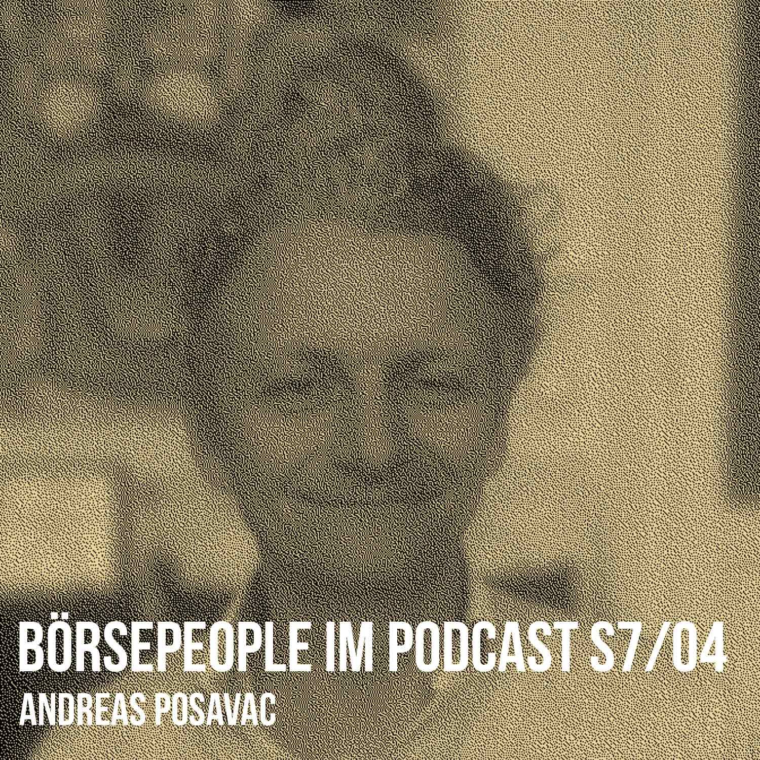 Börsepeople im Podcast S7/04: Andreas Posavac