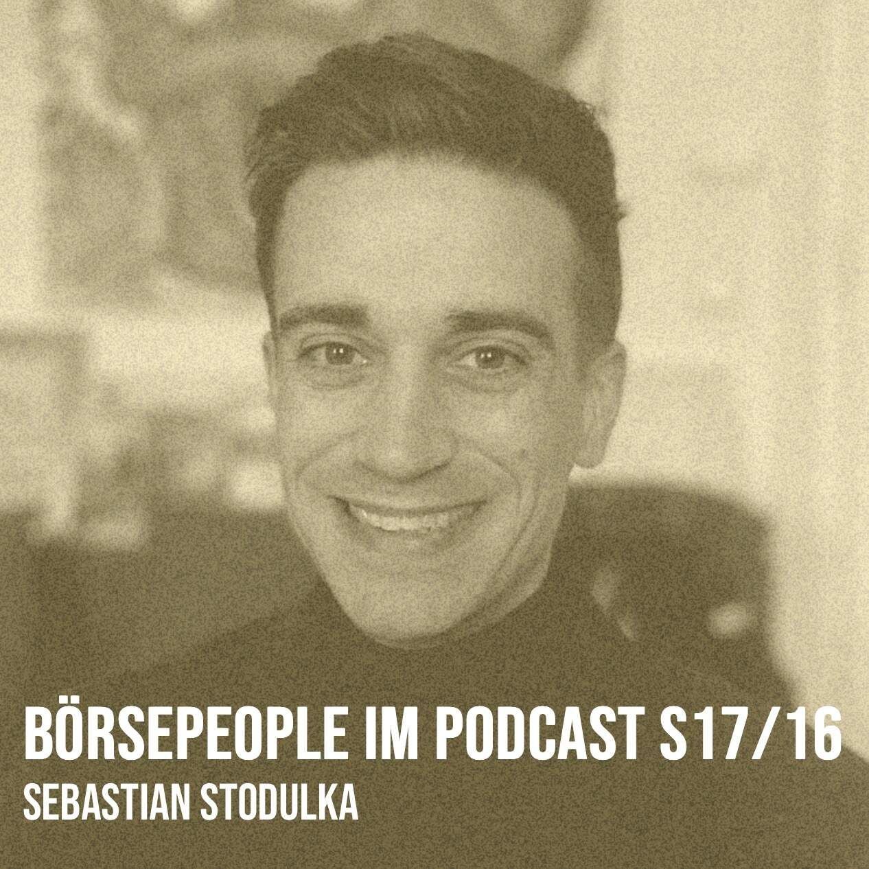 Börsepeople im Podcast S17/16: Sebastian Stodulka