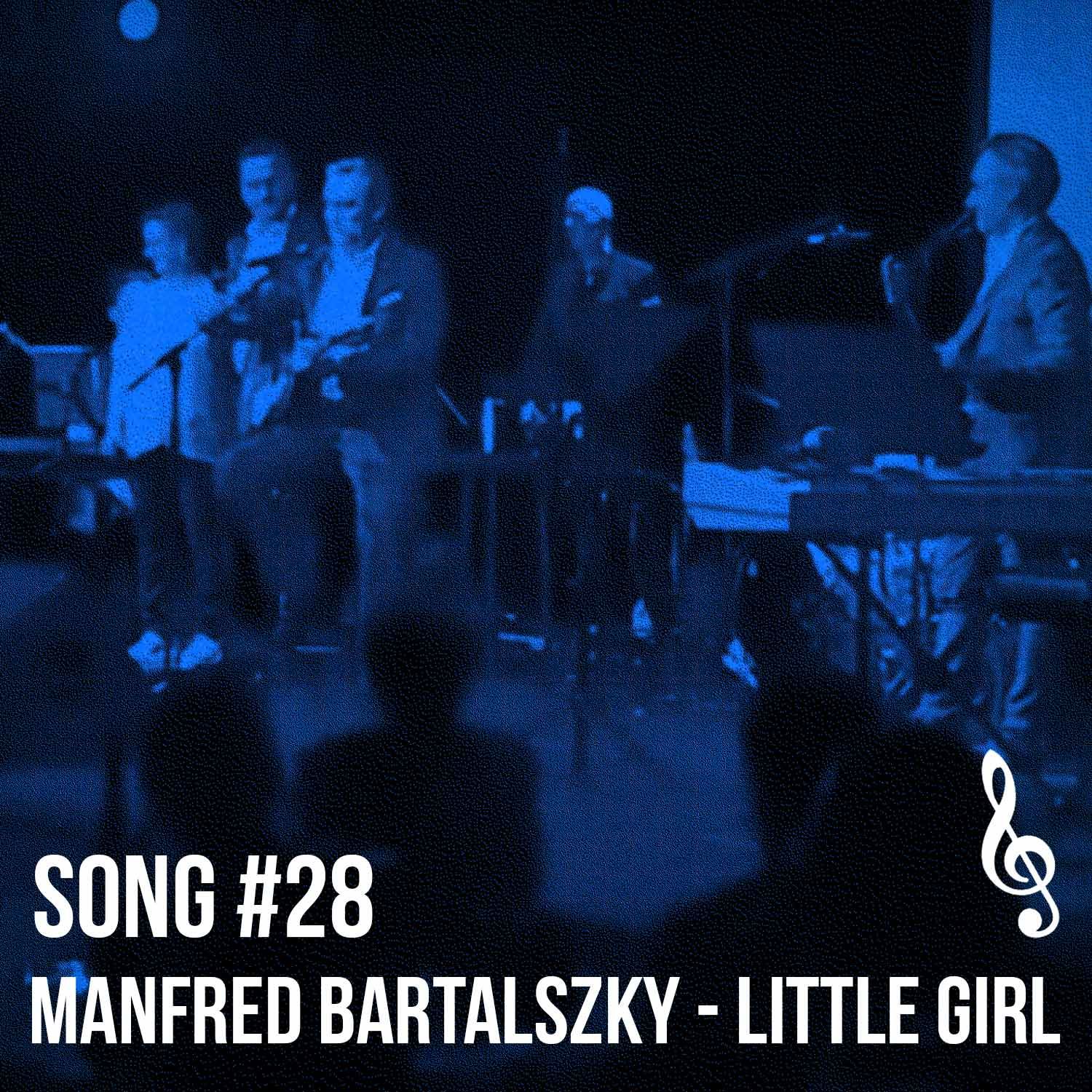 Song #28: Little Girl - Manfred Bartalszky