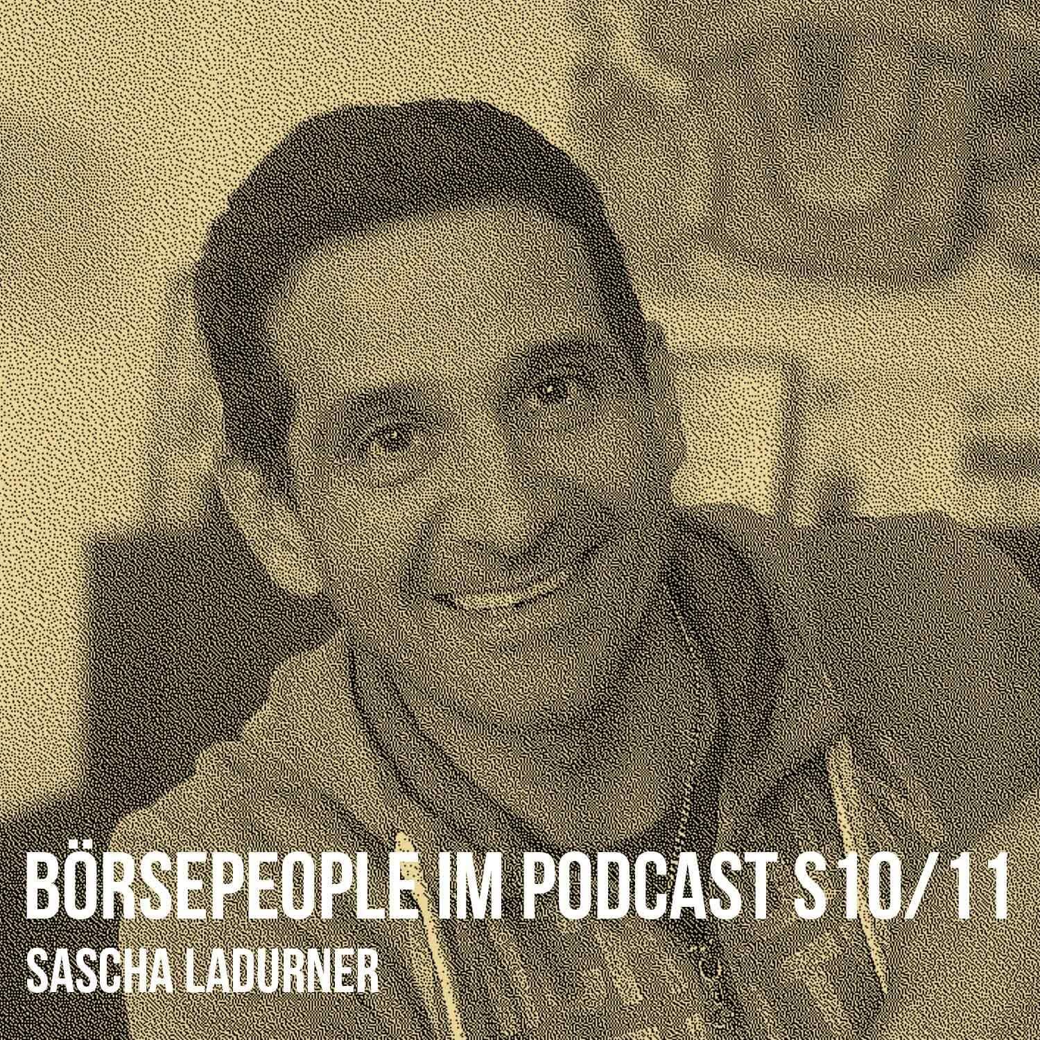 Börsepeople im Podcast S10/11: Sascha Ladurner