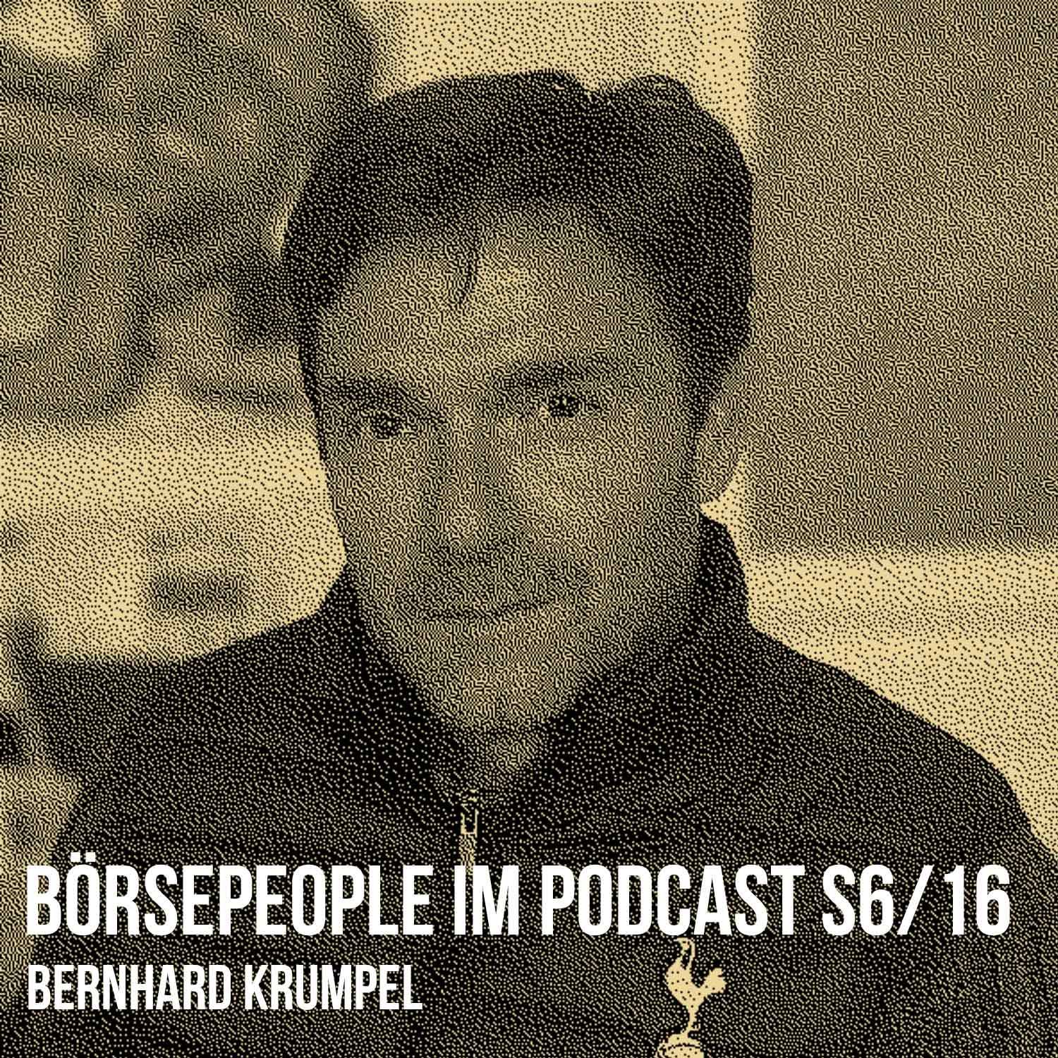 Börsepeople im Podcast S6/16: Bernhard Krumpel
