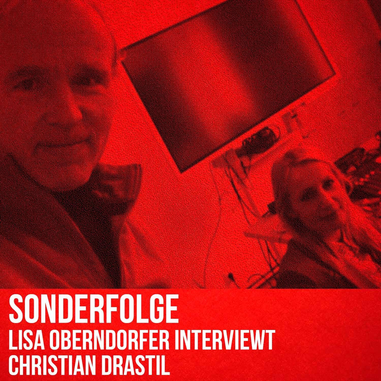 Sonderfolge: Lisa Oberndorfer interviewt Christian Drastil