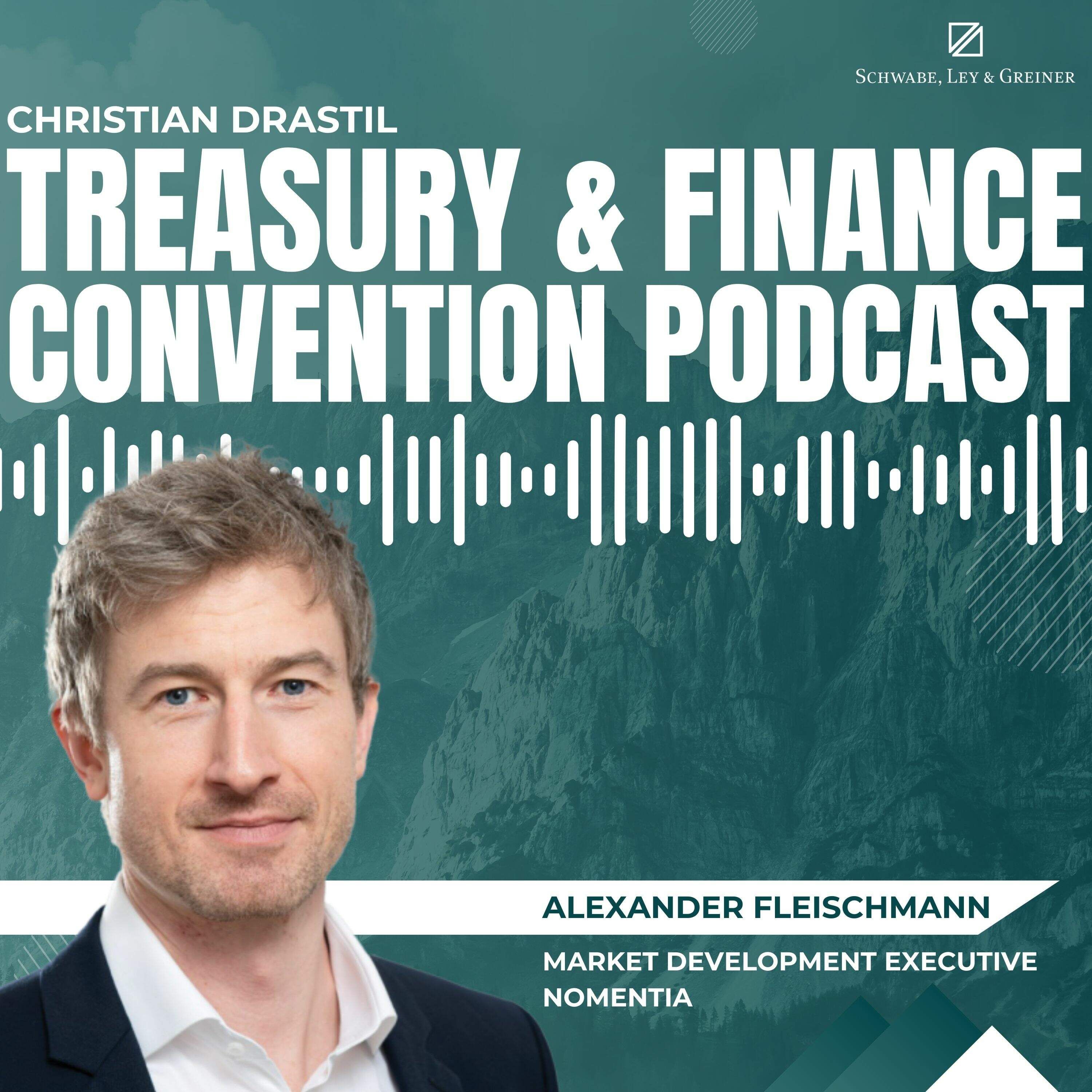 Treasury & Finance Convention Podcast: Alexander Fleischmann (Nomentia)