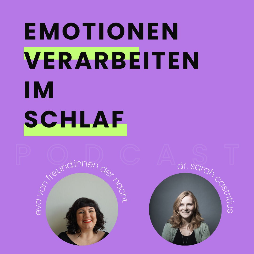 Emotionen verarbeiten im Schlaf mit Dr. Sarah Castritius (#114)