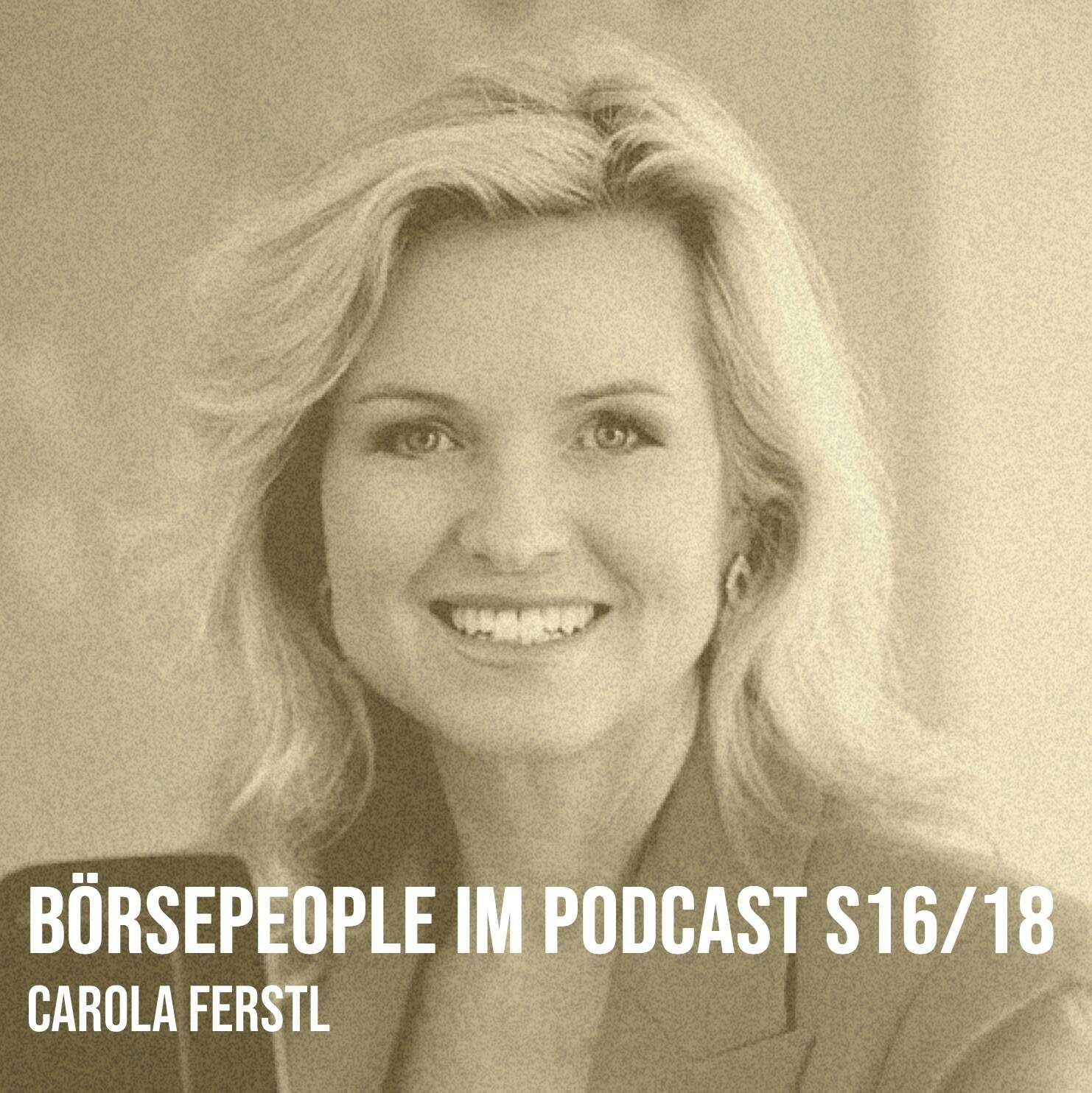 Börsepeople im Podcast S16/18: Carola Ferstl
