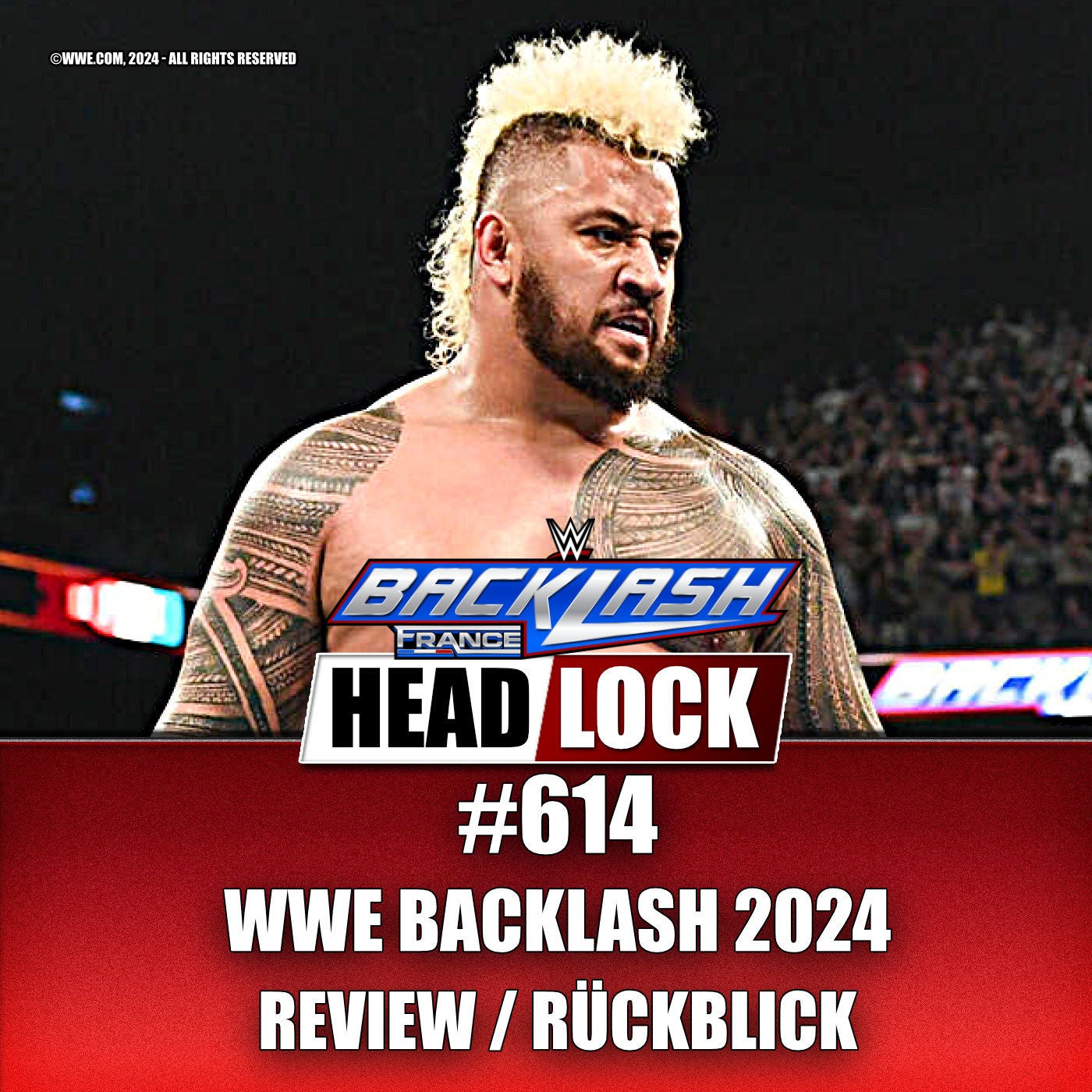 #614: WWE Backlash 2024 - France (Review / Rückblick) - BLOODLINE-ÜBERRASCHUNG UND PARTY-CROWD!